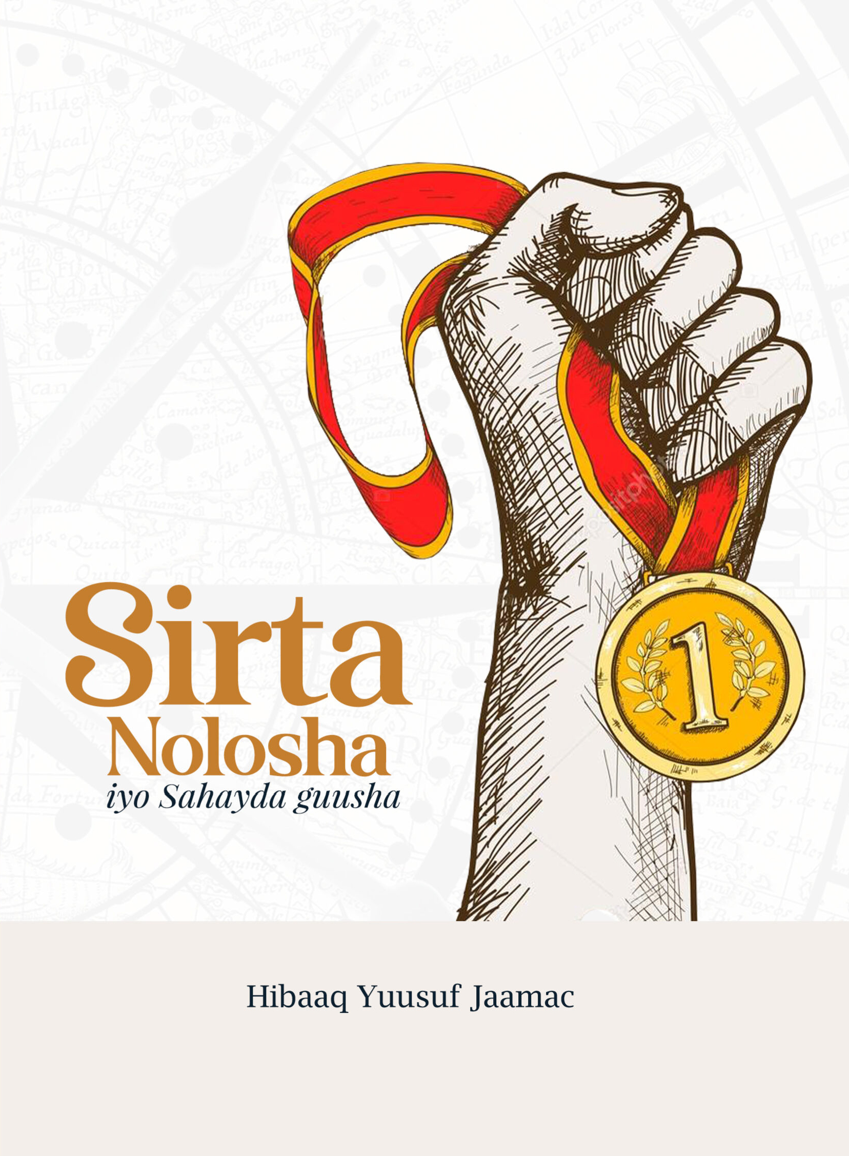 Cover of Sirta nolosha iyo sahayda guusha